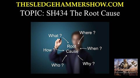 the SLEDGEHAMMER show SH434 The Root Cause