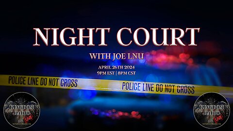 Night Court with Joe Lnu | Police use of Force
