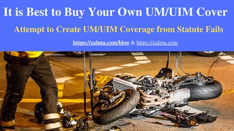 It is Best to Buy Your Own UM/UIM Cover