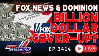FOX NEWS & DOMINION BILLION DOLLAR COVER-UP?
