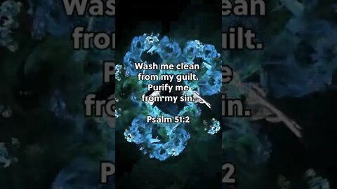 Wash Away My Guilt! * Psalm 51:2 * Today's Verses