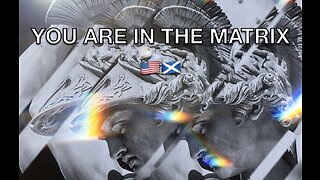 YOU ARE IN THE M A T R I X