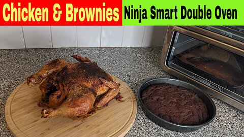 Whole Chicken and Brownies, Ninja Smart Double Oven Recipe