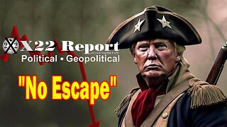 X22 Dave Report - The [DS] Will Become So Desperate That They Might Try To Assassinate Trump