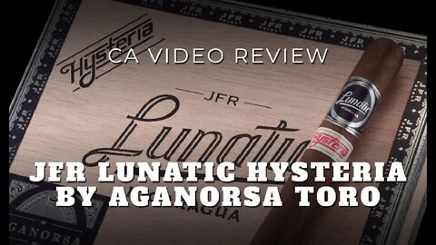 CA Review Panel: JFR Lunatic Hysteria by Aganorsa Cigar Review – Cigar Advisor Magazine