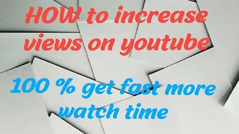 HOW to increase watch time#incrise view's on youtube video#