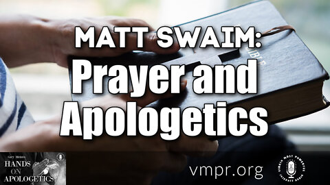 23 Mar 22, Hands on Apologetics: Prayer and Apologetics