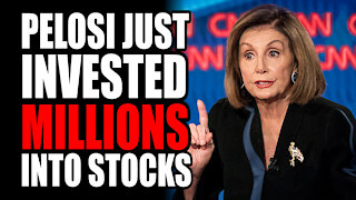 Pelosi just Invested MILLIONS into Stocks