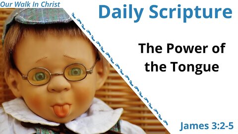 The Power of the Tongue | James 3:2-5