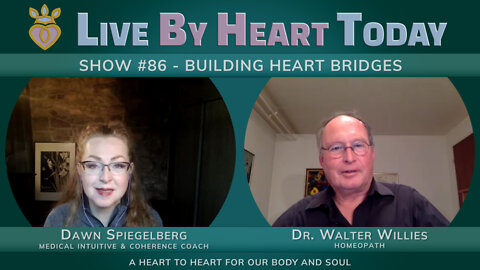 Building Heart Bridges | Live By Heart Today 86