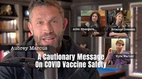 Marcus, Bhargava, Dressen, Warner: A Cautionary Message On COVID Vaccine Safety