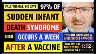 Sudden Infant Death Syndrome (SIDS) is caused by vaccines, notes Paul Thomas, MD