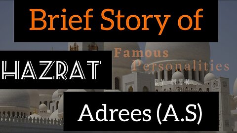Hazrat idrees (AS) ka waqia | Story Of Hazrat Idrees