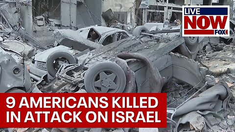 Israel war latest: 9 Americans killed in Hamas attack | LiveNOW from FOX