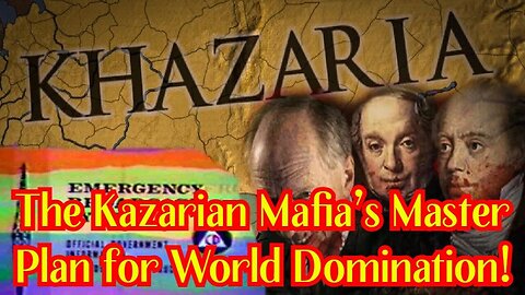 1/22/24 - BREAKING EBS Alert: The Kazarian Mafia’s Master Plan for World Domination