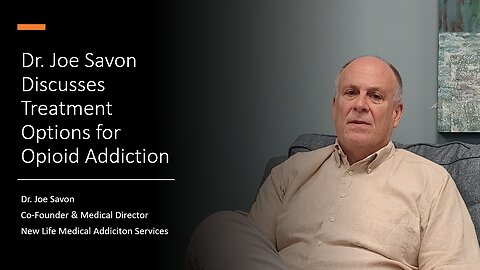 Dr. Joe Savon Discusses Medical and Counseling Treatments for Opioids