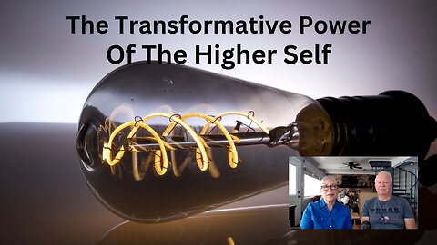 The Transformative Power of the Higher Self