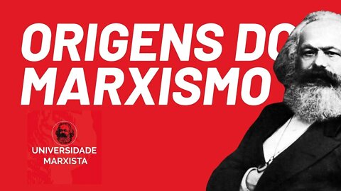 As origens do marxismo, com Rui Costa Pimenta - parte 1 - Universidade Marxista nº 474