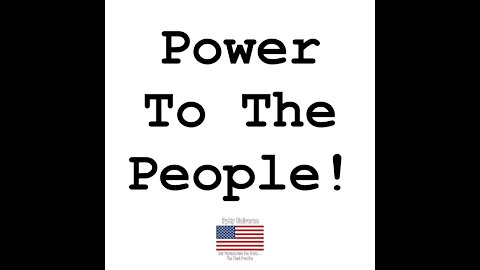 The MOST Powerful Branch Of Our Government: We The People!