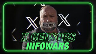 X Censors Infowars: What Will Elon Musk Do?