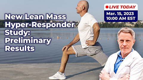 New Lean Mass Hyper-Responder Study: Preliminary Results (LIVE)