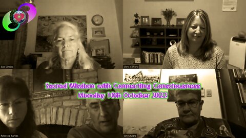 Sacred Wisdom With Connecting Consciousness - Monday 10th October 2022