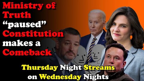 MInistry of Truth "Paused" Constitutional Comeback - Thursday Night Streams on Wednesday Nights