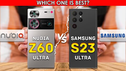 ZTE Nubia Z60 Ultra 5G VS Samsung Galaxy S23 Ultra 5G | Full comparison | Which one is Best?