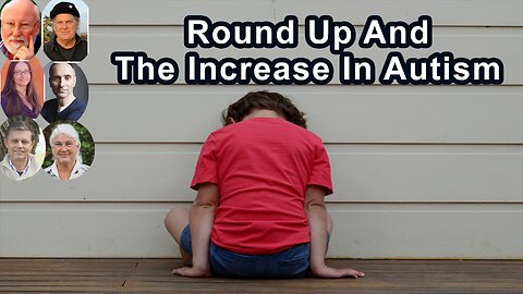 The Relationship Between Round Up And The Increase In Autism