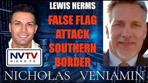 Nicholas Veniamin with Lewis Herms Discusses Southern Border