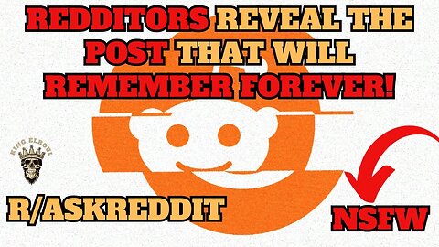 r/AskReddit: Redditors Remember the Post that Marked Them...