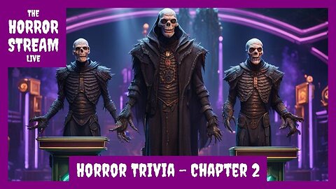 Horror Trivia - Chapter 2