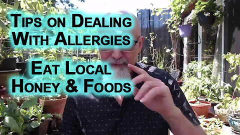 Tips on Dealing With Seasonal Allergies: Eat Local Unpasteurized Honey & Foods [Help, Health Advice]