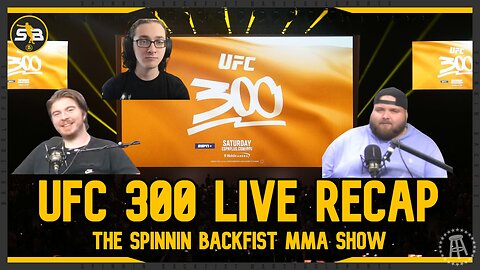 UFC 300 LIVE AFTER SHOW