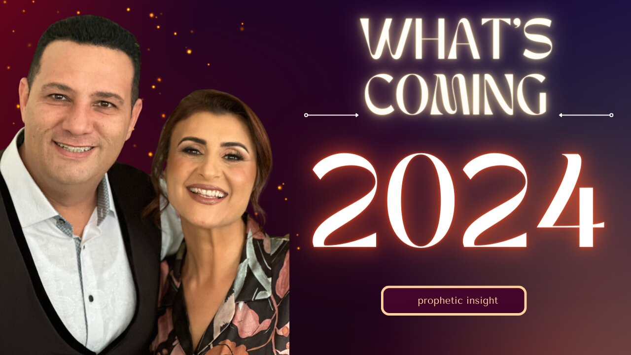 2024 What S Coming Prophetic Insight   8y2Qo.qR4e Small 2024 Whats Coming Prophetic 