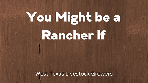 You Might be a Rancher If...