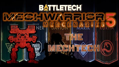 Kanto Lets Play: MW5Mercs, The MechTech - Ep.002