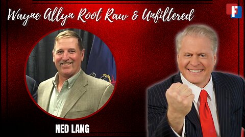Wayne Allyn Root Raw & Unfiltered Joined by Ned Lang