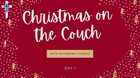 Christmas On The Couch | Day 1