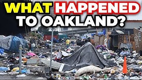 How Oakland California Got Ruined 3-2-2024