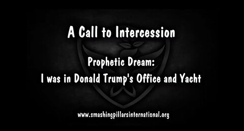Prophetic dream & call to intercession: I was in Donald Trump's Office & Yacht