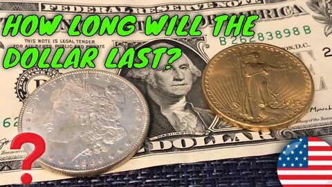 How Long Will The Dollar Last?