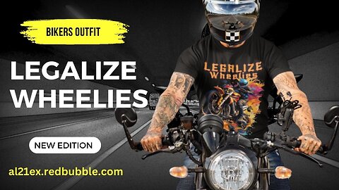 LEGALIZE WHEELIES BIKERS OUTFIT & MERCH COLLECTION BY AL21EX