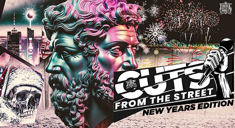 CUTS FROM THE STREETS : Fake New Year Edition