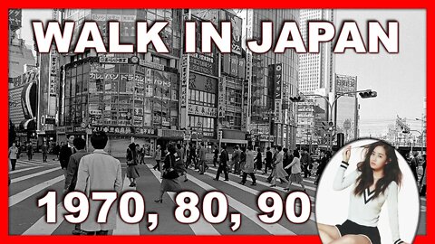 Walk in Japan 1970, 1980, 1990 - WALKING THROUGH THE PAST