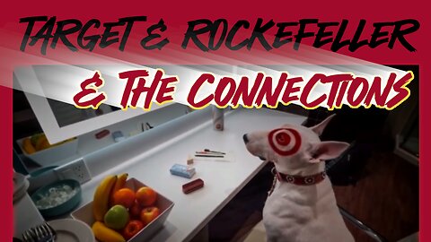 CONNECTIONS between the TARGET Stores, the ROCKEFELLERS, & EUGENICS