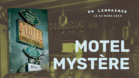"Motel Mystère : Histoires inquiétantes pour clients téméraires" - Les Éditions de l'Homme