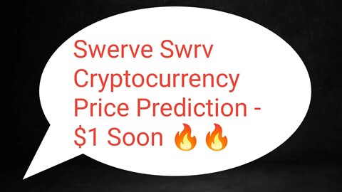 Swerve Swrv Price Prediction 🚀 Swrv Price 100000X Soon 🚀 Swerve Coin Analysis Crypto