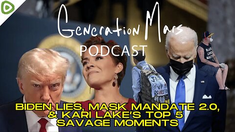 Biden Lies, MASK MANDATE 2.0, & Kari Lake's top 5 SAVAGE MOMENTS (FULL version)