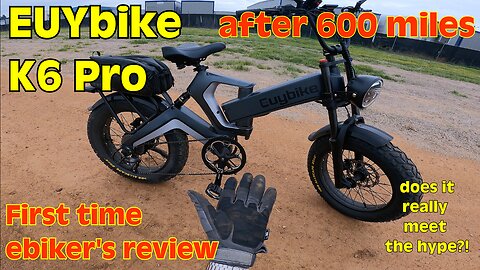 600 MILE LONG TERM EBIKE REVIEW: K6 PRO BY EUYBIKE (FIRST TIME RIDER EXPERIENCE!)